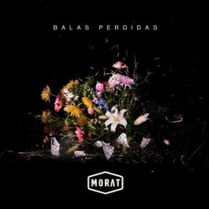 Morat – Balas Perdidas (2018)